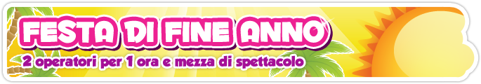 FESTA DI FINE ANNO per le scuole